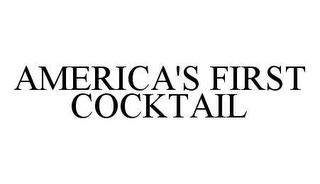 AMERICA'S FIRST COCKTAIL