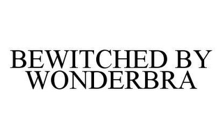 BEWITCHED BY WONDERBRA