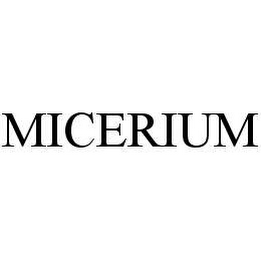 MICERIUM