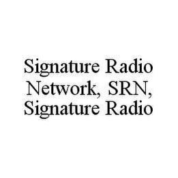 SIGNATURE RADIO NETWORK, SRN, SIGNATURE RADIO