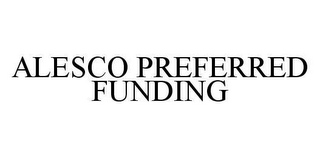ALESCO PREFERRED FUNDING