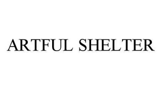 ARTFUL SHELTER