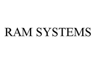 RAM SYSTEMS