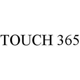 TOUCH 365