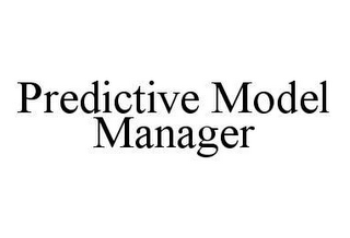 PREDICTIVE MODEL MANAGER