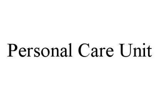 PERSONAL CARE UNIT