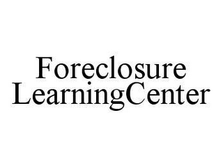 FORECLOSURE LEARNINGCENTER