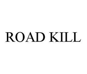 ROAD KILL
