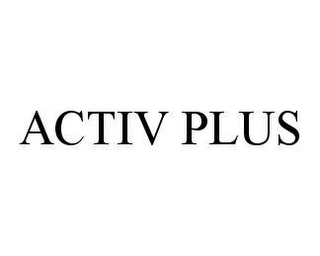 ACTIV PLUS