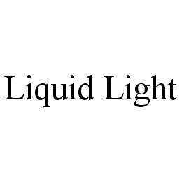 LIQUID LIGHT