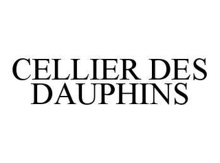 CELLIER DES DAUPHINS