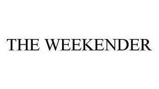 THE WEEKENDER