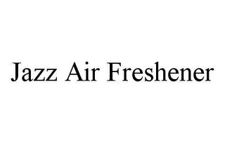 JAZZ AIR FRESHENER