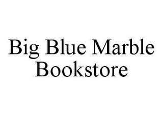 BIG BLUE MARBLE BOOKSTORE