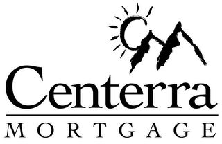 CENTERRA MORTGAGE