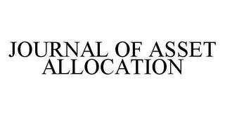 JOURNAL OF ASSET ALLOCATION