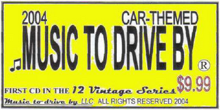 MUSIC TO DRIVE BY