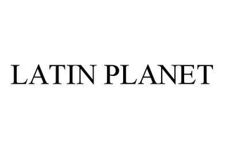 LATIN PLANET