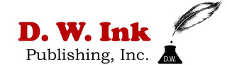 D. W. INK PUBLISHING, INC.