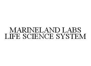 MARINELAND LABS LIFE SCIENCE SYSTEM