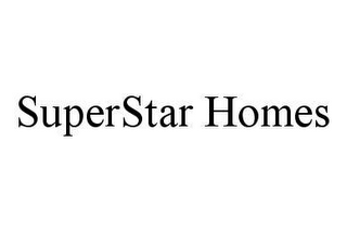 SUPERSTAR HOMES