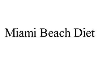 MIAMI BEACH DIET