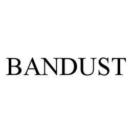 BANDUST