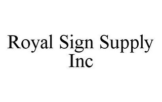 ROYAL SIGN SUPPLY INC