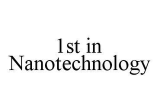 1ST IN NANOTECHNOLOGY