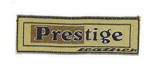 PRESTIGE LEATHER