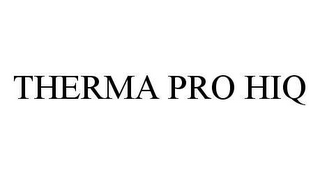 THERMA PRO HIQ