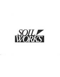 SOIL WORKS