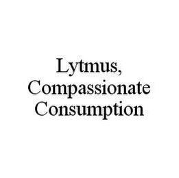 LYTMUS, COMPASSIONATE CONSUMPTION