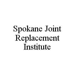 SPOKANE JOINT REPLACEMENT INSTITUTE