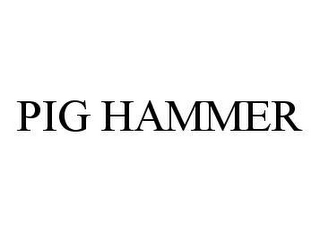 PIG HAMMER