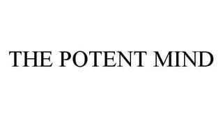 THE POTENT MIND