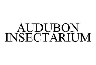 AUDUBON INSECTARIUM