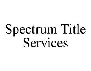 SPECTRUM TITLE SERVICES