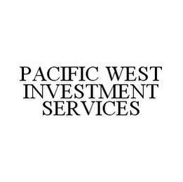 PACIFIC WEST INVESTMENT SERVICES