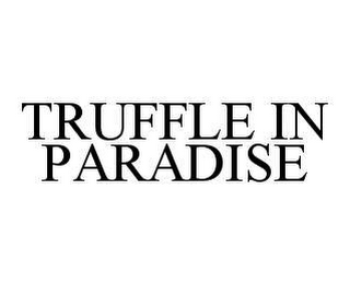 TRUFFLE IN PARADISE