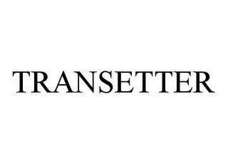 TRANSETTER