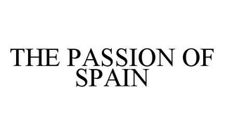 THE PASSION OF SPAIN