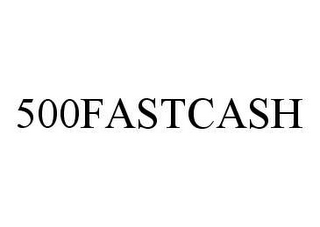 500FASTCASH