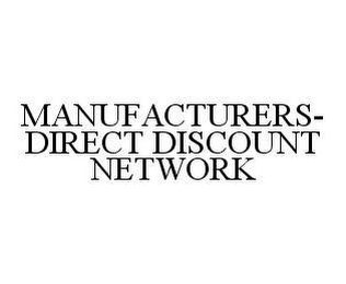 MANUFACTURERS-DIRECT DISCOUNT NETWORK