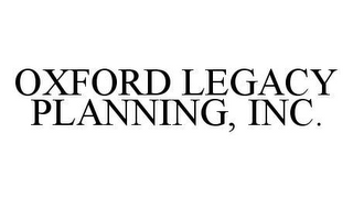 OXFORD LEGACY PLANNING, INC.