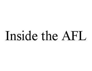 INSIDE THE AFL