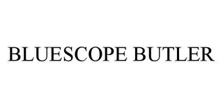 BLUESCOPE BUTLER