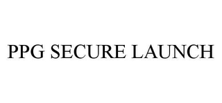 PPG SECURE LAUNCH