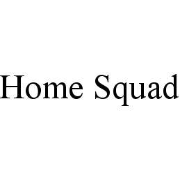 HOME SQUAD