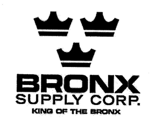 BRONX SUPPLY CORP. KING OF THE BRONX